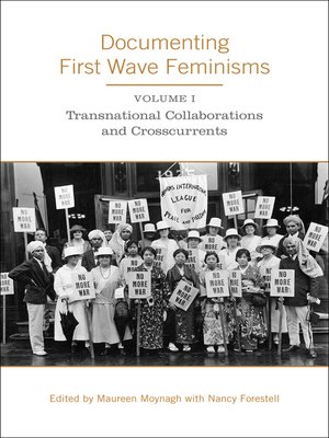 cover image of Documenting First Wave Feminisms, Volume 1